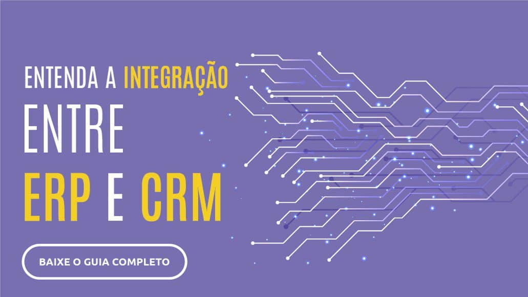 Guia de Integra&ccedil;&atilde;o entre ERP e CRM